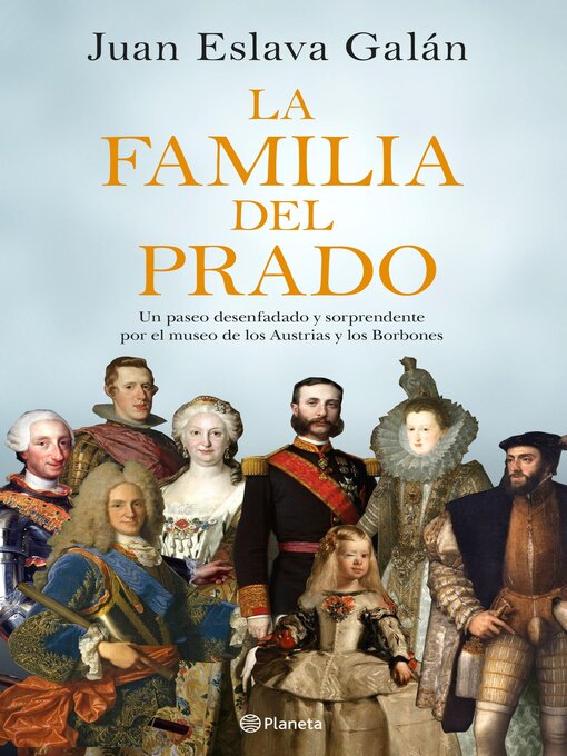 Title details for La familia del Prado by Juan Eslava Galán - Available